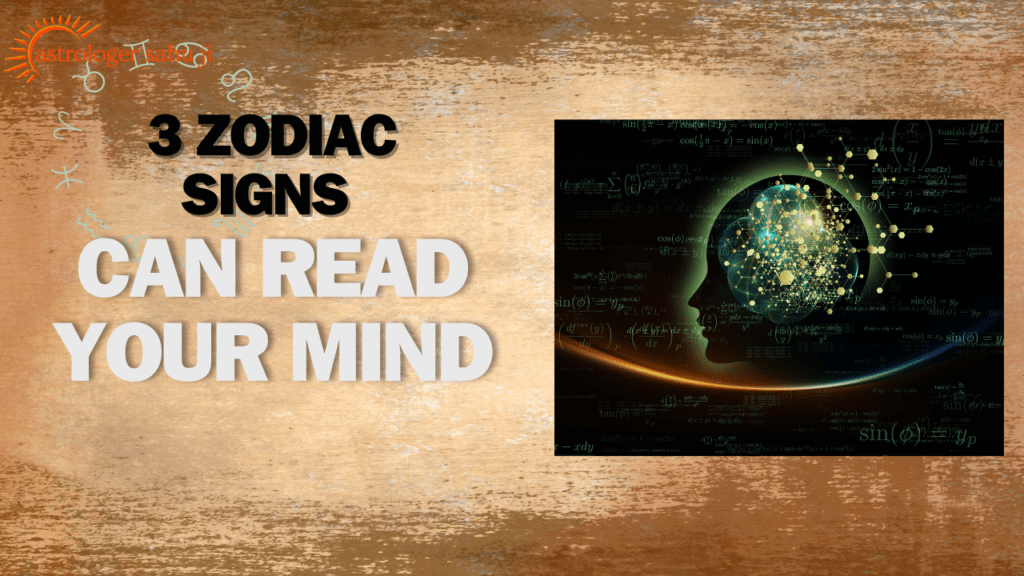 3 zodiac signs can read your mind - best astrologer in indore madhya pradesh