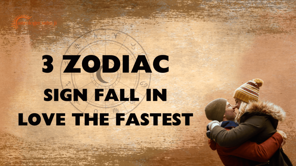 3 zodiac signs fall in love the fastest - best astrologer in indore madhya pradesh