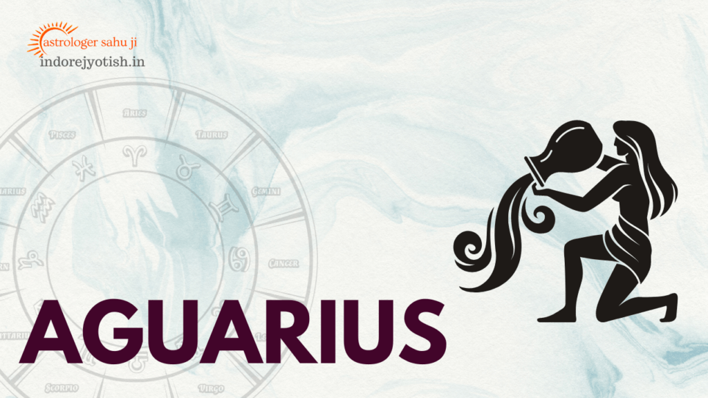 Aquarius, best astrologer sahu ji